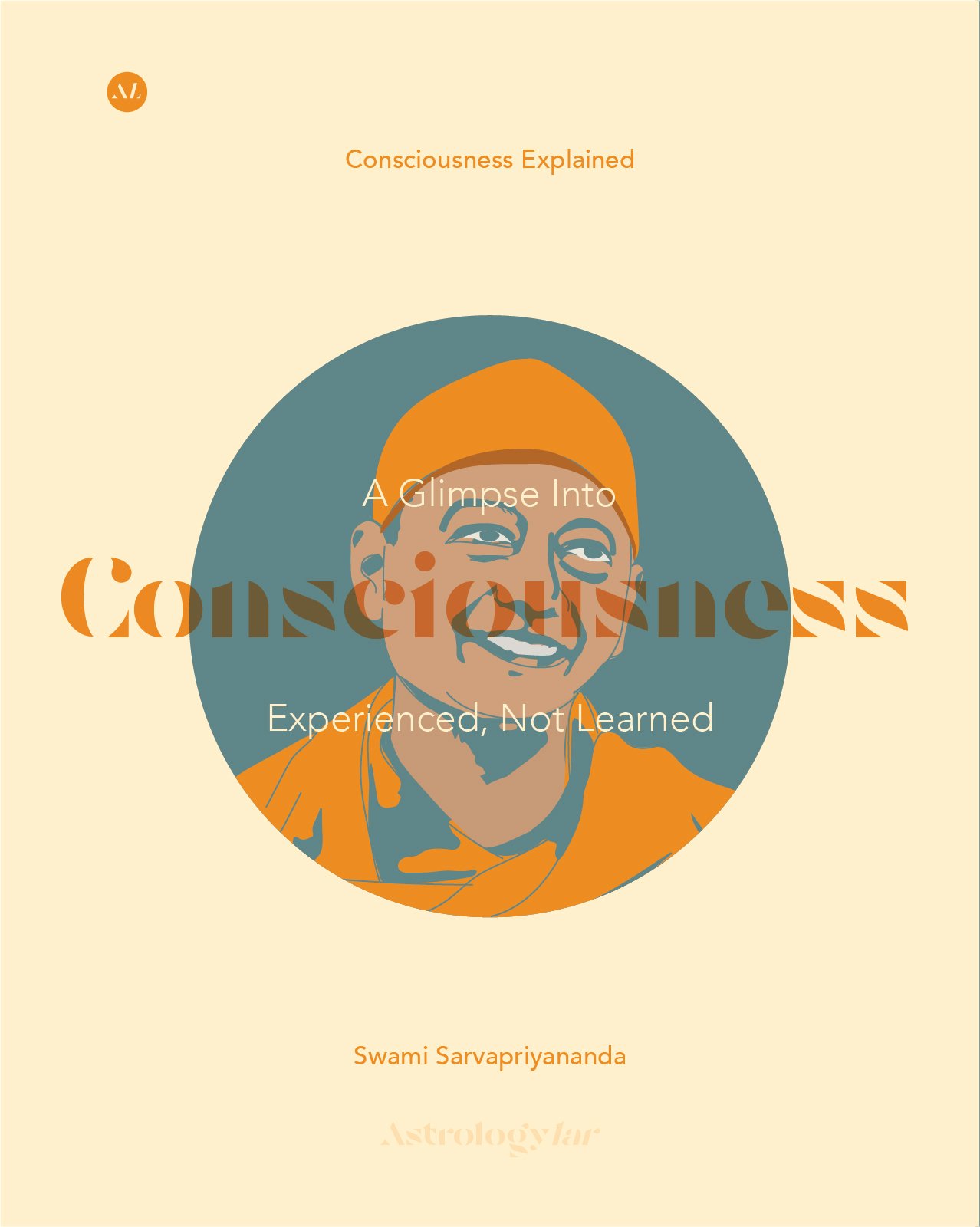 Consciousness Explained – Swami Sarvapriyananda